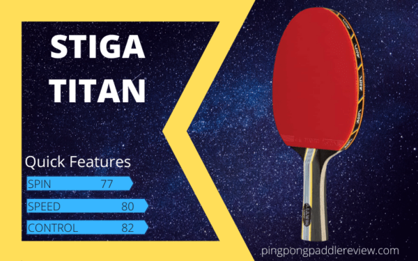 Stiga Titan Review Best Paddle Under $50